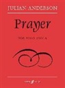 Julian Anderson, Julian (COP) Anderson - Prayer