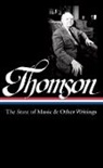 Tim Page, Virgil Thompson, Virgil Thomson, Virgil/ Page Thomson, Tim Page - Virgil Thomson: The State of Music & Other Writings (LOA #277)