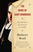 Ruth Martin, Hubert Wolf, Hubert/ Martin Wolf - The Nuns of Sant'Ambrogio