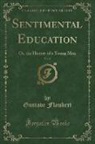 Gustave Flaubert - Sentimental Education, Vol. 5