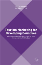 El Avraham, Eli Avraham, Eli Ketter Avraham, Eran Ketter - Tourism Marketing for Developing Countries