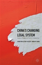 Chua Feng, Chuan Feng, Leyton P Nelson, Leyton P. Nelson, Thomas Simon, Thomas W Simon... - China''s Changing Legal System