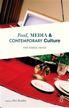 Peri Bradley, Per Bradley, Peri Bradley - Food, Media and Contemporary Culture