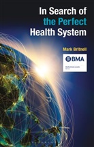 Mark Britnell - In Search of the Perfect Health System
