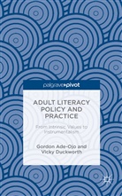 Gordon Ade-Ojo, Vick Duckworth, Vicky Duckworth, Vicky Ade-Ojo Duckworth - Adult Literacy Policy and Practice