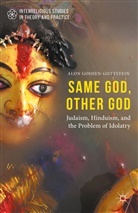 Alon Goshen-Gottstein - Same God, Other God