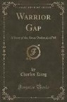 Charles King - Warrior Gap
