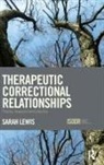 Sarah Lewis, Sarah (University of Delaware Lewis, Sarah (University of Portsmouth Lewis - Therapeutic Correctional Relationships