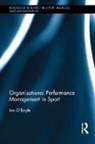 &amp;apos, Ian boyle, O&amp;apos, Ian O'Boyle, Ian (University of South Australia O'Boyle, Ian (University of South Australia) O'Boyle... - Organisational Performance Management in Sport