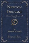 Francis Francis - Newton Dogvane, Vol. 1 of 3