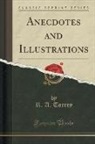 R. A. Torrey - Anecdotes and Illustrations (Classic Reprint)