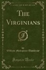 William Makepeace Thackeray - The Virginians, Vol. 3 (Classic Reprint)