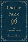 Anthony Trollope - Orley Farm, Vol. 3 (Classic Reprint)
