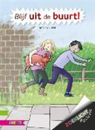 Bies van Ede, Juliette de Wit - Blijf uit de buurt!