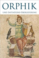 Raphael - Orphik und Initiationsüberlieferung