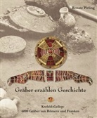 Renate Pirling - Gräber erzählen Geschichte