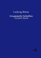 Ludwig Börne - Gesammelte Schriften