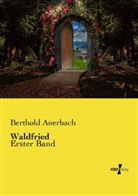 Berthold Auerbach - Waldfried