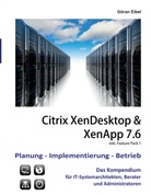 Göran Eibel - Citrix XenDesktop & XenApp 7.6