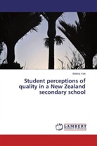 Bettina Yule - Student perceptions of quality in a New Zealand secondary school