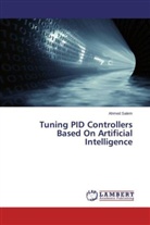 Ahmed Salem - Tuning PID Controllers Based On Artificial Intelligence
