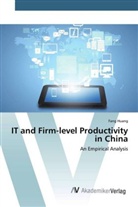 Fang Huang - IT and Firm-level Productivity in China