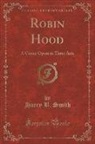 Harry B. Smith - Robin Hood