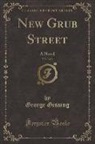 George Gissing - New Grub Street, Vol. 3 of 3