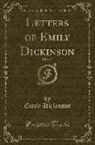 Emily Dickinson - Letters of Emily Dickinson, Vol. 1 of 2 (Classic Reprint)