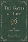 Bram Stoker - The Gates of Life (Classic Reprint)