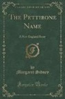 Margaret Sidney - The Pettibone Name