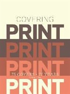 Steven Heller, Print Magazine, Steven Heller - Covering Print