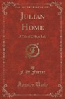 F. W. Farrar - Julian Home