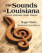 Roger Hahn, Roger/ Osborne Hahn, Chris Osborne - The Sounds of Louisiana