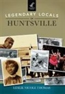 Leslie Nicole Thomas - Legendary Locals of Huntsville