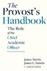 James Martin, James (Senior Consultant Martin, James Samels Martin, James E Samels, James E. Samels, James E. (The Education Alliance) Samels - Provost''s Handbook