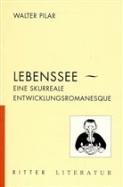 Walter Pilar - Lebenssee