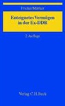 Weddi Fricke, Weddig Fricke, Klaus Märker - Enteignetes Vermögen in der Ex-DDR