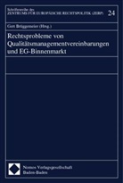 Rechtsprobleme von Qualitätsmanagementvereinbarungen und EG-Binnenmarkt