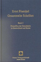 Ernst Fraenkel, Alexander von Brünneck, Hubertus Buchstein, Gerhard Göhler - Gesammelte Schriften - 3: Neuaufbau der Demokratie in Deutschland und Korea