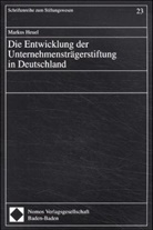 Markus Heuel - Die Entwicklung der Unternehmensträgerstiftung in Deutschland
