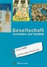 Ulrich Geisler, Karl H Gelhaar, Karl-Heinz Gehlhaar, Ulrich Geisler - Gesellschaft - verstehen und handeln: Gesellschaft - verstehen und handeln / Landesausgabe Brandenburg