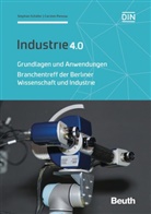 Carsten Pinnow, Stepha Schäfer, Stephan Schäfer, Deutsches Institut für Normung e. V. (DIN), DIN e.V., DIN e.V. (Deutsches Institut für Normung)... - Industrie 4.0 - Grundlagen und Anwendungen