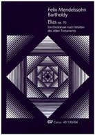 Felix Mendelssohn Bartholdy, Felix Mendelssohn-Bartholdy, R. Larry Todd - Elias (Klavierauszug deutsch)