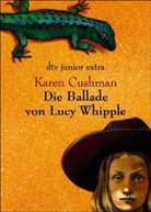 Karen Cushman - Die Ballade von Lucy Whipple