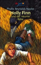 Phyllis Reynolds Naylor - Holly Finn und der neunte Rabe