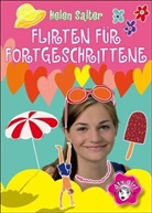 Helen Salter - Flirten für Fortgeschrittene