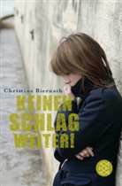 Christine Biernath - Keinen Schlag weiter!