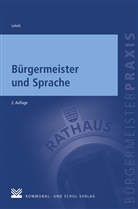 Johannes Latsch, Johannes (Dr.) Latsch - Bürgermeister und Sprache
