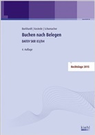 Frit Burkhardt, Fritz Burkhardt, Wilhel Kostede, Wilhelm Kostede, Bern Schumacher, Bernt Schumacher - Buchen nach Belegen
